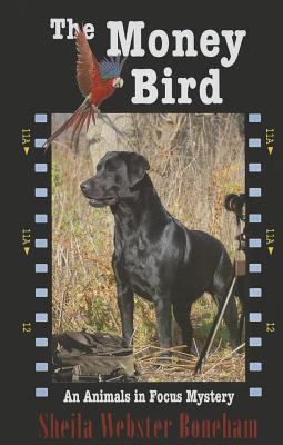 The Money Bird (An Animals in Focus Mystery) [Large Print] 1410465179 Book Cover