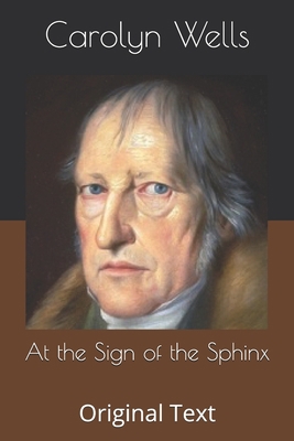 At the Sign of the Sphinx: Original Text B086BC21HH Book Cover