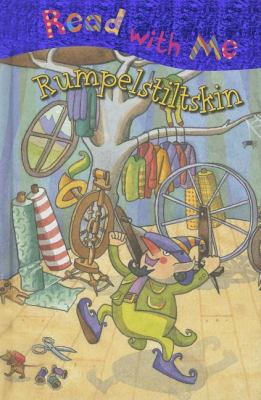 Rumpelstiltskin (Read with Me (Make Believe Ide... 1846101662 Book Cover
