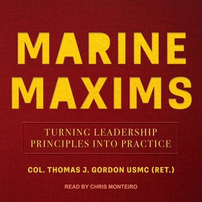 Marine Maxims: Turning Leadership Principles In... B0BX5LRGVQ Book Cover