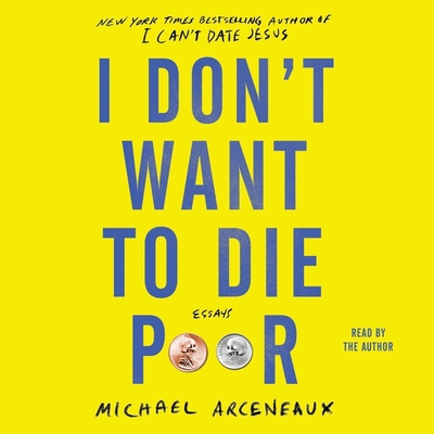 I Don't Want to Die Poor: Essays 1797104047 Book Cover