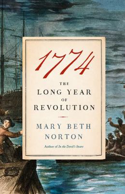 1774: The Long Year of Revolution 0385353375 Book Cover