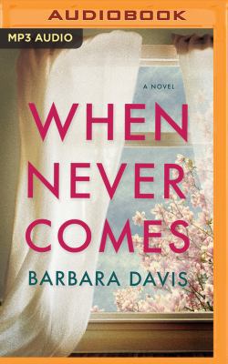 When Never Comes 1543658393 Book Cover