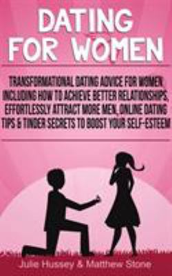 Dating For Women: Transformational Dating Advic... 1916181201 Book Cover