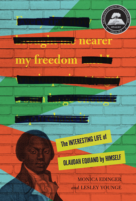 Nearer My Freedom: The Interesting Life of Olau... 1728450985 Book Cover