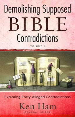 Demolishing Supposed Bible Contradictions, Volu... 0890516006 Book Cover