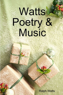 Watts Poetry & Music 0985802960 Book Cover