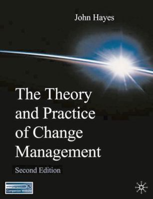 The Theory And Practice of Change Management 1403992983 Book Cover