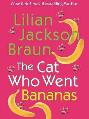 The Cat Who Went Bananas [Large Print] 0786273216 Book Cover