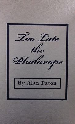 Too Late the Phalarope 0891903925 Book Cover