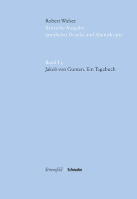 Jakob Von Gunten: Kritische Edition Der Erstaus... [German] 3796524664 Book Cover