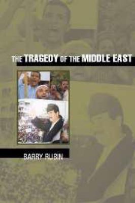 The Tragedy of the Middle East 0511550375 Book Cover