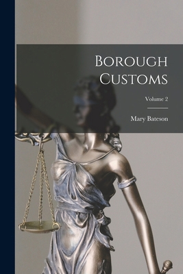 Borough Customs; Volume 2 1016408129 Book Cover