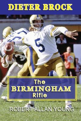 Dieter Brock - The Birmingham Rifle 1775034038 Book Cover