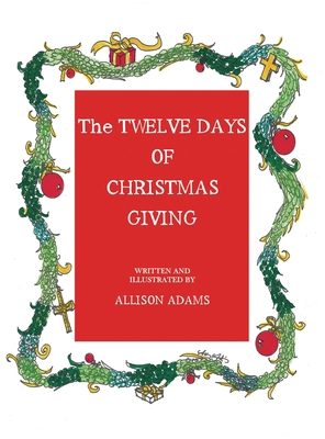 The Twelve Days of Christmas Giving B0BJ4XX6HB Book Cover