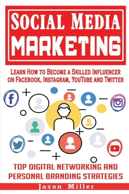 Social Media Marketing: Learn How to Become a S... B08NXLVR9R Book Cover