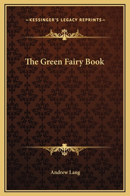 The Green Fairy Book 1169312349 Book Cover