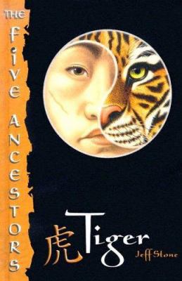 Tiger (The Five Ancestors, Book 1) 0375830715 Book Cover