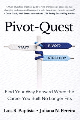 Pivot-Quest: Find Your Way Forward When the Car... B0GR5H99G8 Book Cover