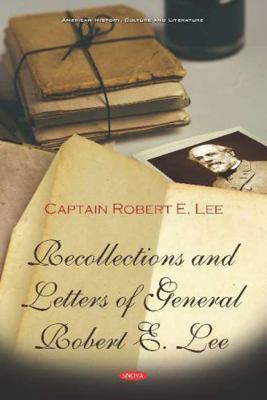 Recollections and Letters of General Robert E. ... 1536154660 Book Cover