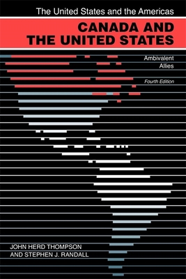 Canada and the United States: Ambivalent Allies 0820331139 Book Cover