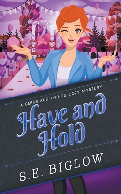 Have and Hold (A Woman Sleuth Mystery) B098GQ6HV4 Book Cover