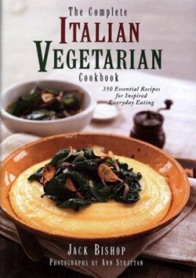 The Complete Italian Vegetarian Cookbook: 350 E... 1576300447 Book Cover