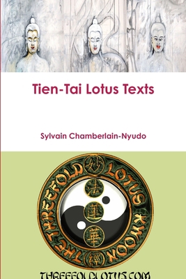 Tien-Tai Lotus Texts 1387556630 Book Cover