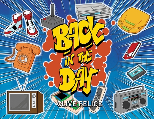 Back in the Day 0993665586 Book Cover