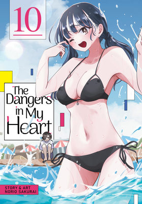 The Dangers in My Heart Vol. 10 B0DB4GWCS8 Book Cover