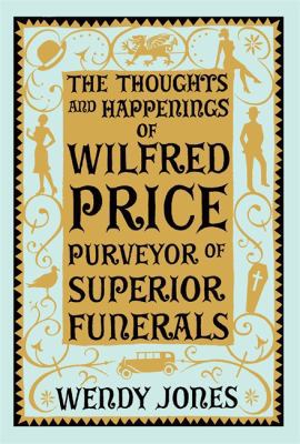 Thoughts & Happenings of Wilfred Price, Purveyo... 1780330561 Book Cover