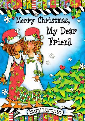 Merry Christmas, My Dear Friend 1598429981 Book Cover