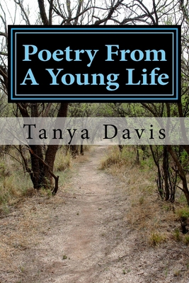 Poetry From A Young Life: Volume 3 1532713908 Book Cover
