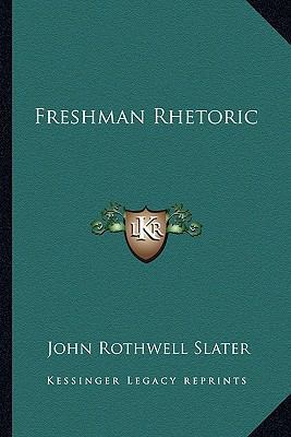 Freshman Rhetoric 1162777508 Book Cover