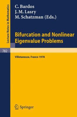Bifurcation and Nonlinear Eigenvalue Problems: ... 3540097589 Book Cover