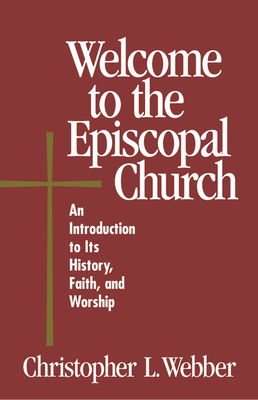 Welcome to the Episcopal Church: An Introductio... 0819218200 Book Cover