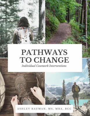Paperback Pathways to Change : Individual Casework Interventions Book