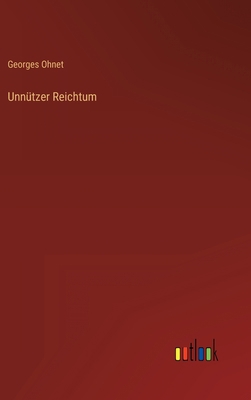Unnützer Reichtum [German] 3368264974 Book Cover