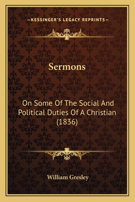 Sermons: On Some Of The Social And Political Du... 1167022858 Book Cover