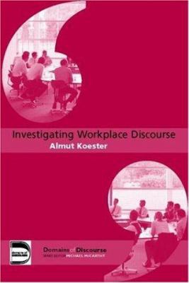 Investigating Workplace Discourse 041536471X Book Cover