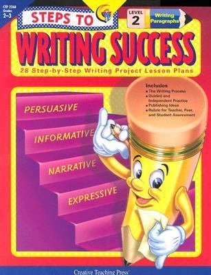 Steps to Writing Success: 28 Step-By-Step Writi... 1574718223 Book Cover