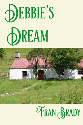 Debbie's Dream: A Tale of Activism, Love, Loss ... 1694802507 Book Cover