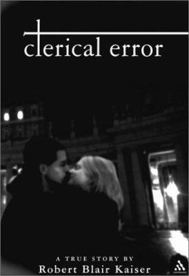 Clerical Error: A True Story 0826415229 Book Cover