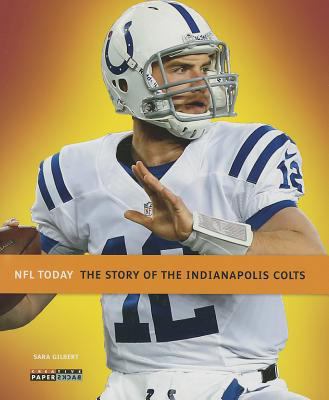 The Story of the Indianapolis Colts 0898128587 Book Cover