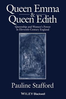 Queen Emma and Queen Edith 0631227385 Book Cover
