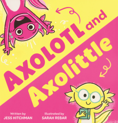Axolotl and Axolittle B0GMZ6T4GW Book Cover