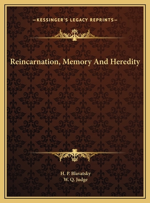 Reincarnation, Memory And Heredity 1169433456 Book Cover