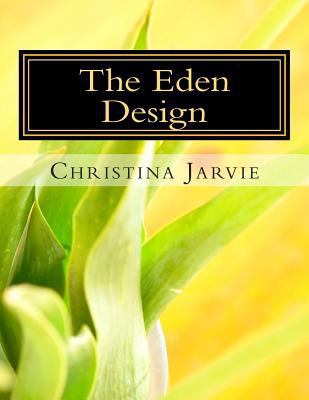 The Eden Design 1511664061 Book Cover