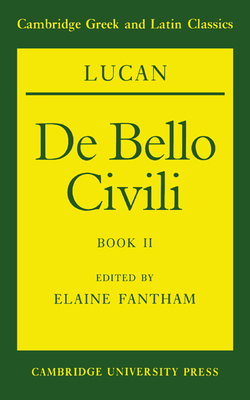 Lucan: de Bello Civili Book II 0521422418 Book Cover