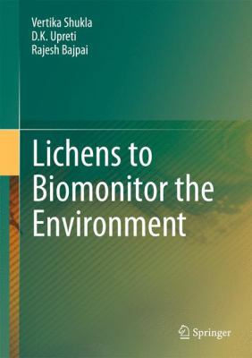Lichens to Biomonitor the Environment 8132215028 Book Cover